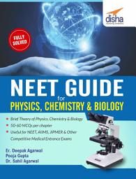 Icon image NEET Guide for Physics, Chemistry & Biology