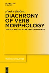 Icon image Diachrony of Verb Morphology: Japanese and the Transeurasian Languages