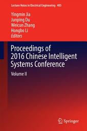 Icon image Proceedings of 2016 Chinese Intelligent Systems Conference: Volume II