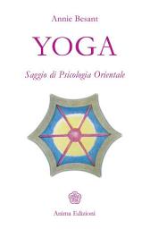 Icon image Yoga: Saggio di Psicologia Orientale