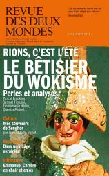 Icon image Revue des Deux Mondes juillet-août 2023: Le bêtisier du wokisme