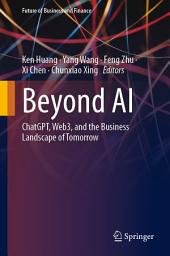 Icon image Beyond AI: ChatGPT, Web3, and the Business Landscape of Tomorrow