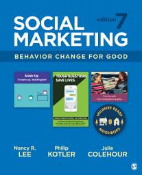 Icon image Social Marketing: Behavior Change for Good, Edition 7