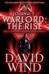 Icon image WARLORD: The Rise: Tales of Nevaeh, Volume 7, Journal 2