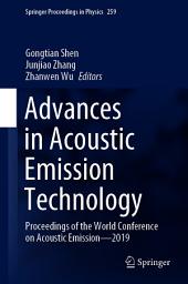 Icon image Advances in Acoustic Emission Technology: Proceedings of the World Conference on Acoustic Emission—2019