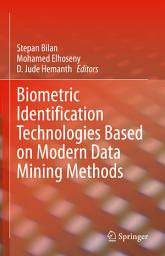 Icon image Biometric Identification Technologies Based on Modern Data Mining Methods