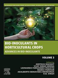 Icon image Bio-inoculants in Horticultural Crops: Advances in Bio-inoculant, Volume 3