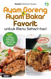 Icon image Ayam Goreng & Ayam Bakar Favorit: untuk menu sehari-hari: Bagian 1