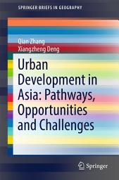 Icon image Urban Development in Asia: Pathways, Opportunities and Challenges