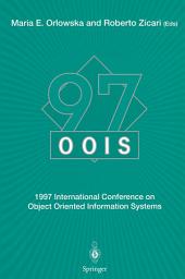 Icon image OOIS’97: 1997 International Conference on Object Oriented Information Systems 10–12 November 1997, Brisbane Proceedings