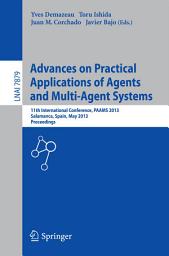 Icon image Advances on Practical Applications of Agents and Multi-Agent Systems: 11th International Conference, PAAMS 2013, Salamanca, Spain, May 22-24, 2013. Proceedings