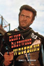 Icon image The Clint Eastwood Westerns