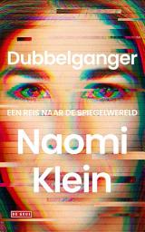 Icon image Dubbelganger: Een reis naar de spiegelwereld