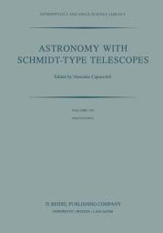 Icon image Astronomy with Schmidt-Type Telescopes: Proceedings of the 78th Colloquium of the International Astronomical Union, Asiago, Italy, August 30–September 2, 1983