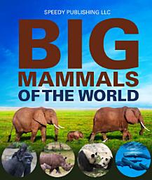 Icon image Big Mammals Of The World