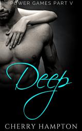 Icon image Deep: new adult BDSM dark romance series