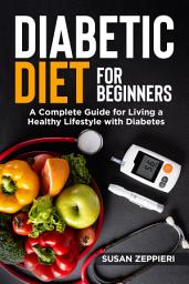 Icon image Diabetic Diet For Beginners