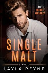 Icon image Single Malt: A Partners-to-Lovers Gay Romantic Suspense