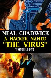 Icon image A Hacker Named "The Virus"