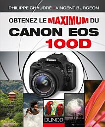 Icon image Obtenez le maximum du Canon EOS 100D