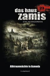 Icon image Das Haus Zamis 23 - Albtraumnächte in Asmoda