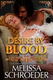 Icon image Desire by Blood: A Vampire Alliance Novel