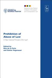 Icon image Prohibition of Abuse of Law: A New General Principle of EU Law?