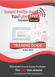 Icon image Instant Profits Guide YouTube LIVE Income Stream