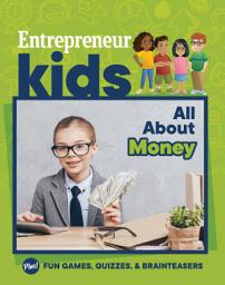 Icon image Entrepreneur Kids: All About Money: All About Money