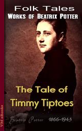 Icon image The Tale of Timmy Tiptoes: Beatrix's Tales