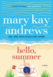 Icon image Hello, Summer: A Novel