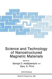 Icon image Science and Technology of Nanostructured Magnetic Materials