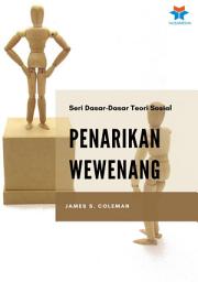 Icon image Penarikan Wewenang: Seri Dasar-Dasar Teori Sosial