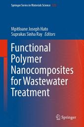 Icon image Functional Polymer Nanocomposites for Wastewater Treatment