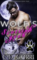 Icon image Wolf's Scottish Geek: Arran and Delia: A Humorous Paranormal Romance featuring a Werewolf and her Scottish Geek Mate