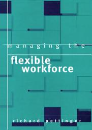 Icon image Managing the Flexible Workforce