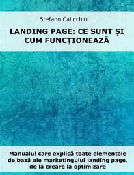 Icon image Landing pages: ce sunt și cum funcționează: Manualul care explică toate elementele de bază ale marketingului landing page, de la creare la optimizare