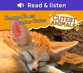 Icon image Fennec Foxes: Canine Cuties (Level 1 Reader): Canine Cuties