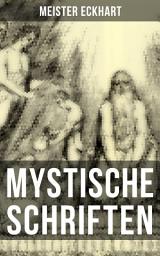 Icon image Mystische Schriften von Meister Eckhart