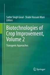 Icon image Biotechnologies of Crop Improvement, Volume 2: Transgenic Approaches