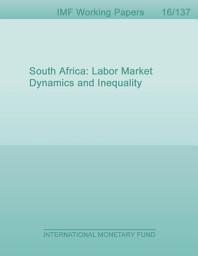 Icon image South Africa: Labor Market Dynamics and Inequality