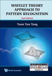 Icon image Wavelet Theory Approach To Pattern Recognition (2nd Edition)