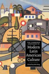 Icon image The Cambridge Companion to Modern Latin American Culture