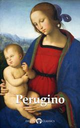 Icon image Delphi Complete Works of Pietro Perugino (Illustrated)