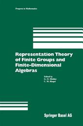 Icon image Representation Theory of Finite Groups and Finite-Dimensional Algebras: Proceedings of the Conference at the University of Bielefeld from May 15–17, 1991, and 7 Survey Articles on Topics of Representation Theory