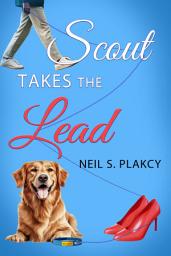 Icon image Scout Takes the Lead: A Veteran with PTSD Dog Training Healing Romance Novella