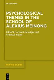 Icon image Psychological Themes in the School of Alexius Meinong