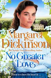 Icon image No Greater Love: A powerful historical tale of courage, love and found family