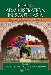 Icon image Public Administration in South Asia: India, Bangladesh, and Pakistan