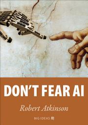 Icon image Don't fear AI